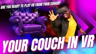 HOW TO VR: BRING YOUR COUCH AND DESK TO YOUR QUEST 2 LOBBY