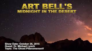 Art Bell MITD - Dr. Michael Lynch - The Ghost Phenomenon