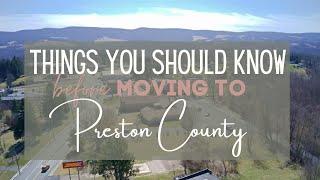 Things you should know before moving to Preston County