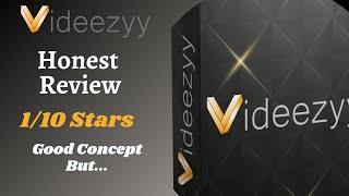 Videezyy Review - The Honest Review Of Videezyy By Max Gerstenmeyer. 1/10 Stars.