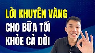  3 Lời Khuyên Vàng Cho Bữa Tối Tiết Kiệm Cả Trăm Triệu Tiền Đi Bệnh Viện | Nam Hà