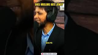 Do Muslims hate Jews?  | Dr. Sabeel Ahmed