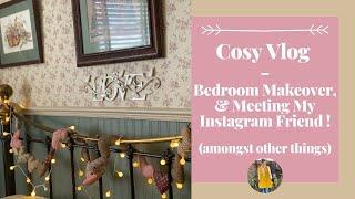 Cosy Vlog #8 - Bedroom Makeover, Meeting Instagram Friend IRL!