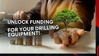 Unlock Funding for Your Drilling Equipment! | Creative Global Funding Services