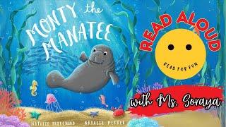 Read Aloud Books For Kids | Monty The Manatee | Story About Kindness and Anti-Bullying |Read For Fun