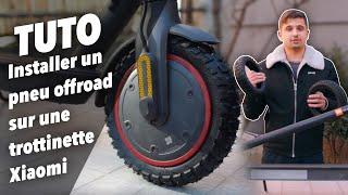 Installation des MEILLEURS PNEUS pour trottinette Xiaomi (les pneus Off Road)