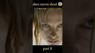 " alien prometheus" Movie ....part - 8....."shorts" .......A.K Movie Zone....