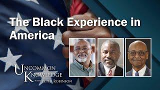 Glenn Loury, Ian Rowe, and Robert Woodson Debunk Myths about the Black Experience in America