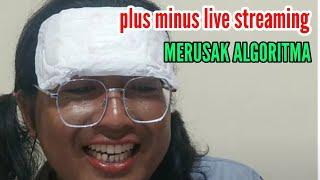 PEMULA SERING LIVE DI YOUTUBE-MERUSAK ALGORITMA.