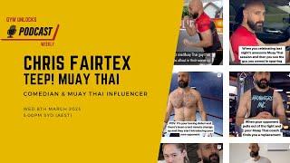 LIVE with Chris Fairtex - the undefeated Muay Thai influencer