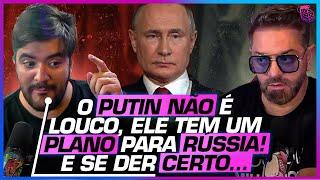 A RÚSSIA NÃO QUER SÓ VENCER a GUERRA, O REAL MOTIVO É... - CAVALLINI, JULIO LOBO E JULIO CÉSAR