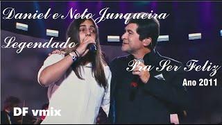 Daniel e Neto Junqueira - Pra Ser Feliz - Legendado #daniel #djvmixsertanejo #shorts #remix