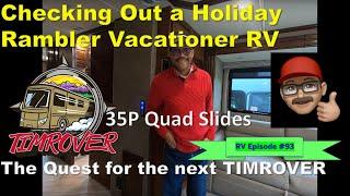 RV Episode #95 ~ Checking Out a Holiday Rambler Vacationer 35P Quad Slides RV for the next TIMROVER