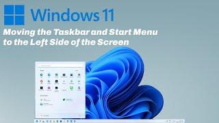 Windows 11 - How to Align the Taskbar and Start Menu to the Left Side of the Screen