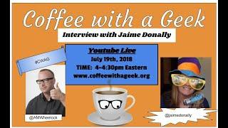 Coffee with a Geek Interview with Jaime Donally