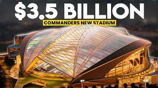 Inside the Washington Commanders New $3.5 BN Stadium Plan