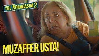 Yol Arkadaşım 2 - Muzaffer Usta!