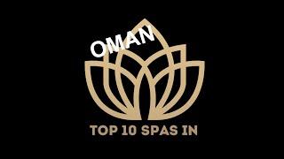 Top 10 Best SPAS in OMAN 2023