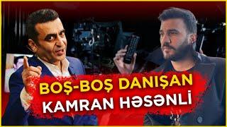 KAMRAN HƏSƏNLİ NİYƏ ÖZÜNÜ ALDADIR? - Danışır Ulucay