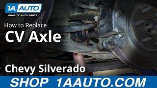 How To Replace Front CV Axles 07-17 Chevy Silverado