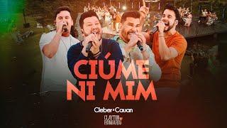 Cleber e Cauan part. @ClaytoneRomario  - Ciúme Ni Mim | Resenha 3