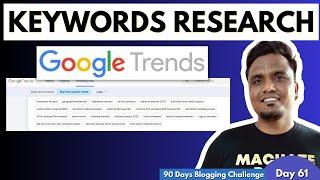 Day 62/90: Google Trends Keyword Research | Find Content Ideas Using Google Trends