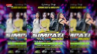 STREAM SIMPATI MUSIC  / WEDDING " SIGIT & ANISA " / KEDUNGBULUS GEMBONG PATI