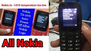 Nokia ta -1416 battery temperature too low handset will be shutdown automatically problem fixed