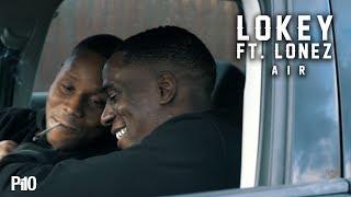 P110 - Lokey Ft. Lonez - Air [Music Video]