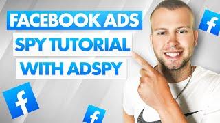 Facebook Ads Spy Tool For Affiliate & CPA Marketing (AdSpy Tutorial)