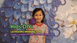 KIDS DIY: Lea Making Spinning Tops Using Cardboard and Coloured Rope. Adik Lea membuat Gasing mainan