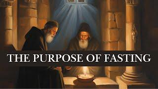 The Purpose of Fasting