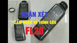 FL20; TÌM HIỂU, TEST THỬ, NHẬN XÉT, ĐÁNH GIÁ VỀ PHỤ GIA FL20, THỰC HƯ VỀ CHẤT DỤ CÁ FL20