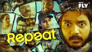 REPEAT | FINAL PART | Comedy | Alambanz