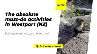 ️ The absolute must-do activities in Westport NZ - NZPocketGuide.com