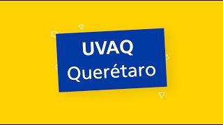UVAQ Querétaro se enfoca en la integración y valores