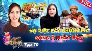 Người Kết Nối 70 | Quen lính Mỹ bị gia đình ngăn cấm, cô gái Việt đấu tranh chứng minh hạnh phúc