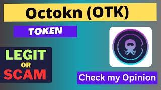 Is Octokn (OTK) Token Legit or Scam ??