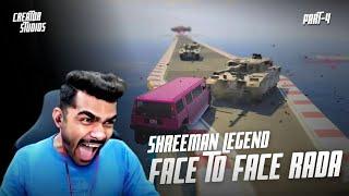 Shreeman Legend Gta Face To Face Rada [Part-4]