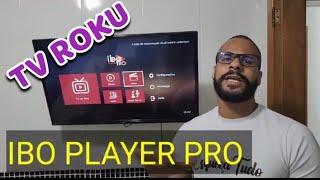 Como desbloquear todos os canais na sua tv ROKU com aplicativo Ibo player pro ! (aprenda agora)