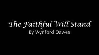 The Faithful Will Stand By Barry Dawes