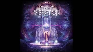 Deep Vibration - Infinite Gods | Full EP