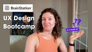 BrainStation UX Design Bootcamp | My Bootcamp Experience