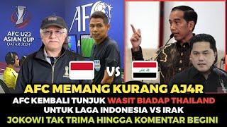 JOKOWI SAMPAI MARAH ! AFC kembali Tunjuk Wasit Var Thailand di laga Indonesia vs irak piala Asia u23