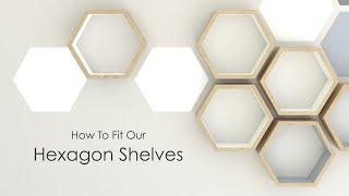 How to Fit our Hexagon Shelves | 2019 Hexagon Shelf Fitting Video