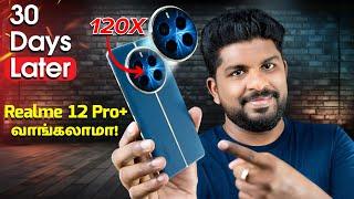 The Best Smartphone Under 30k வாங்கலாமா?| Realme 12 Pro+ 5G 1 Month Review in Tamil