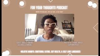 Holistic Mami's Feat. Arielle Simone: How To Eat For Energy, Emotional Eating, & Gut Health