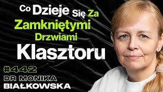#442 Czy Ksiądz Jest Karany Za Seks? Dlaczego Zakonnice Uciekają z Kościoła? - dr Monika Białkowska