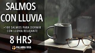 Salmos para Dormir | Sonidos de Lluvia | 8 Hrs.