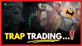 Trap Trading : This Is Why You're Loosing Money 